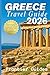 Greece Travel Guide 2026: L...