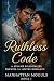 Ruthless Code: A Steamy Billionaire Enemies to Lovers Romance (Manhattan Moguls Book 1)