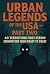 Urban Legends of the USA — ...
