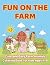 Fun on the Farm by Duane Jackson