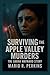 Surviving the Apple Valley Murders by MARIO R. PERKINS