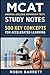 MCAT (Medical College Admission Test) Study Notes by Robin Barrett