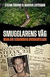 Smugglarens väg: ...