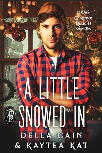 A Little Snowed In (Kindle Edition)