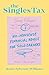The Singles Tax: No-Nonsense Financial Advice for Solo Earners