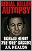 Serial Killer Autopsy: Dona...