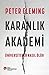 Karanlık Akademi Üniversiteler Nasıl Ölür by Peter Fleming