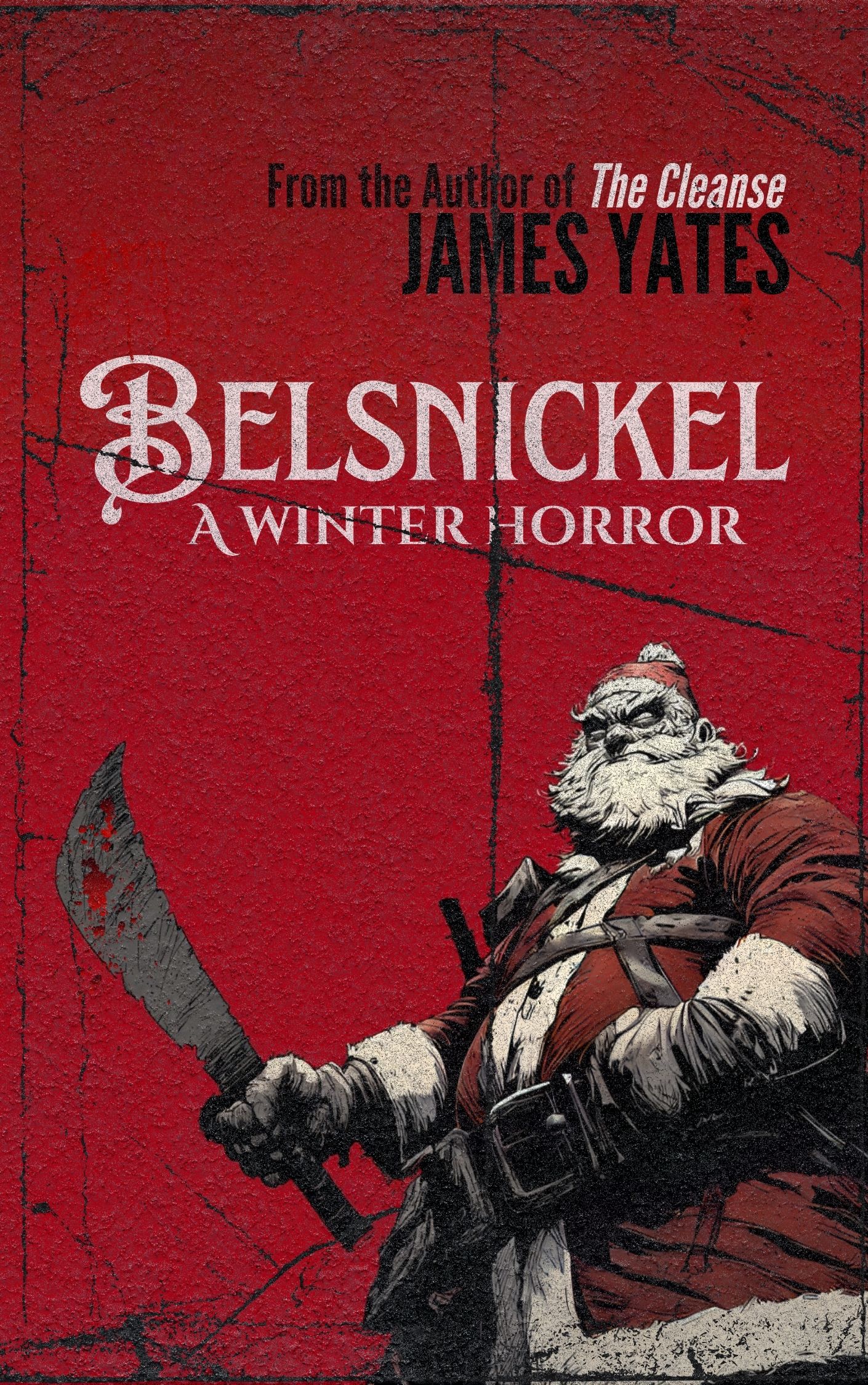 Belsnickel: A Winter Horror (Unknown Binding)