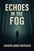 Echoes in the Fog: Operatio...