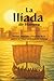 La Ilíada de Homero: Versió...