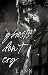 Ghosts Don't Cry