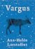 Vargus by Ann-Helén Laestadius