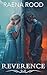 Reverence (Reverence, #1)