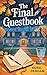 The Final Guestbook: A Cozy...
