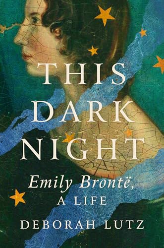 This Dark Night: Emily Bronte, A Life (Hardcover)