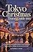 Tokyo Christmas Travel Guid...