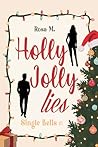 Holly Jolly Lies ...