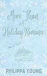 More Than A Holiday Romance: A festive and steamy short story (Below Deck)
