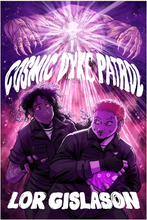 Cosmic Dyke Patrol (Unknown Binding)