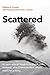 Scattered: An exploration o...