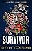 Survivor (First to Fight #3)