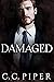 Damaged (The Billionaire's ...