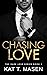 Chasing Love (Dark Love, #1)