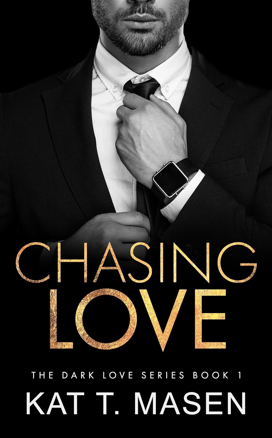 Chasing Love (Dark Love, #1)