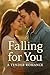 Falling for You: A Tender R...
