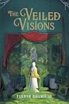 The Veiled Visions