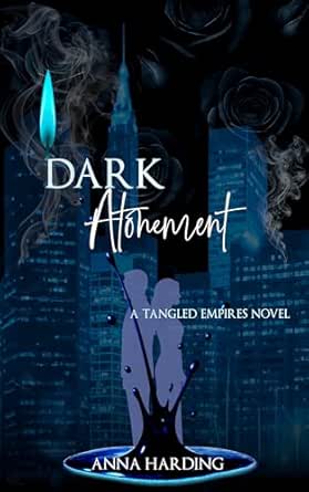 Dark Atonement (Tangled Empires, #1)