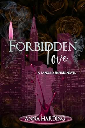 Forbidden Love (Tangled Empires #4)