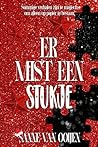 Er mist een stukje (Dutch Edition)