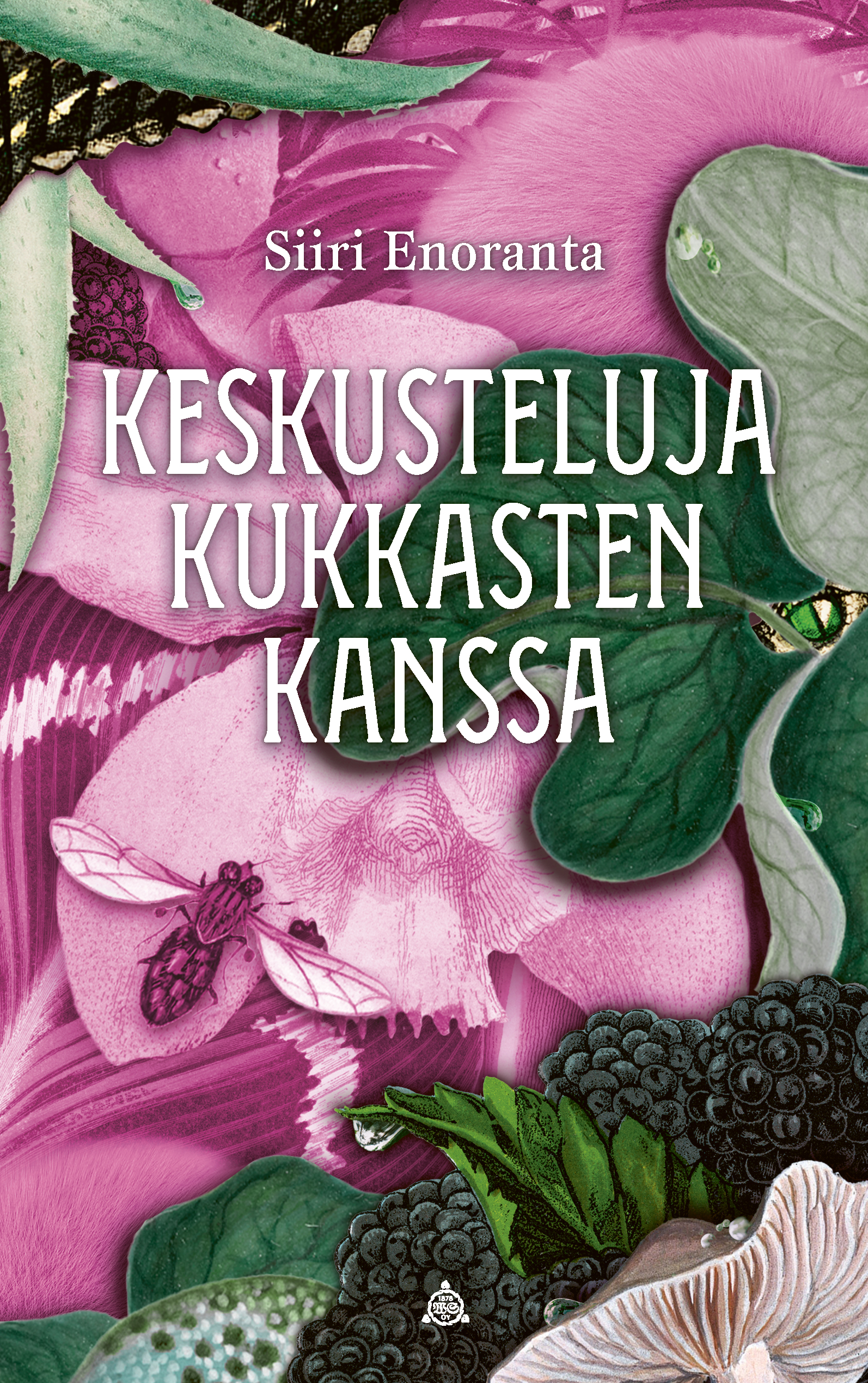 Keskusteluja kukkasten kanssa (Hardcover)