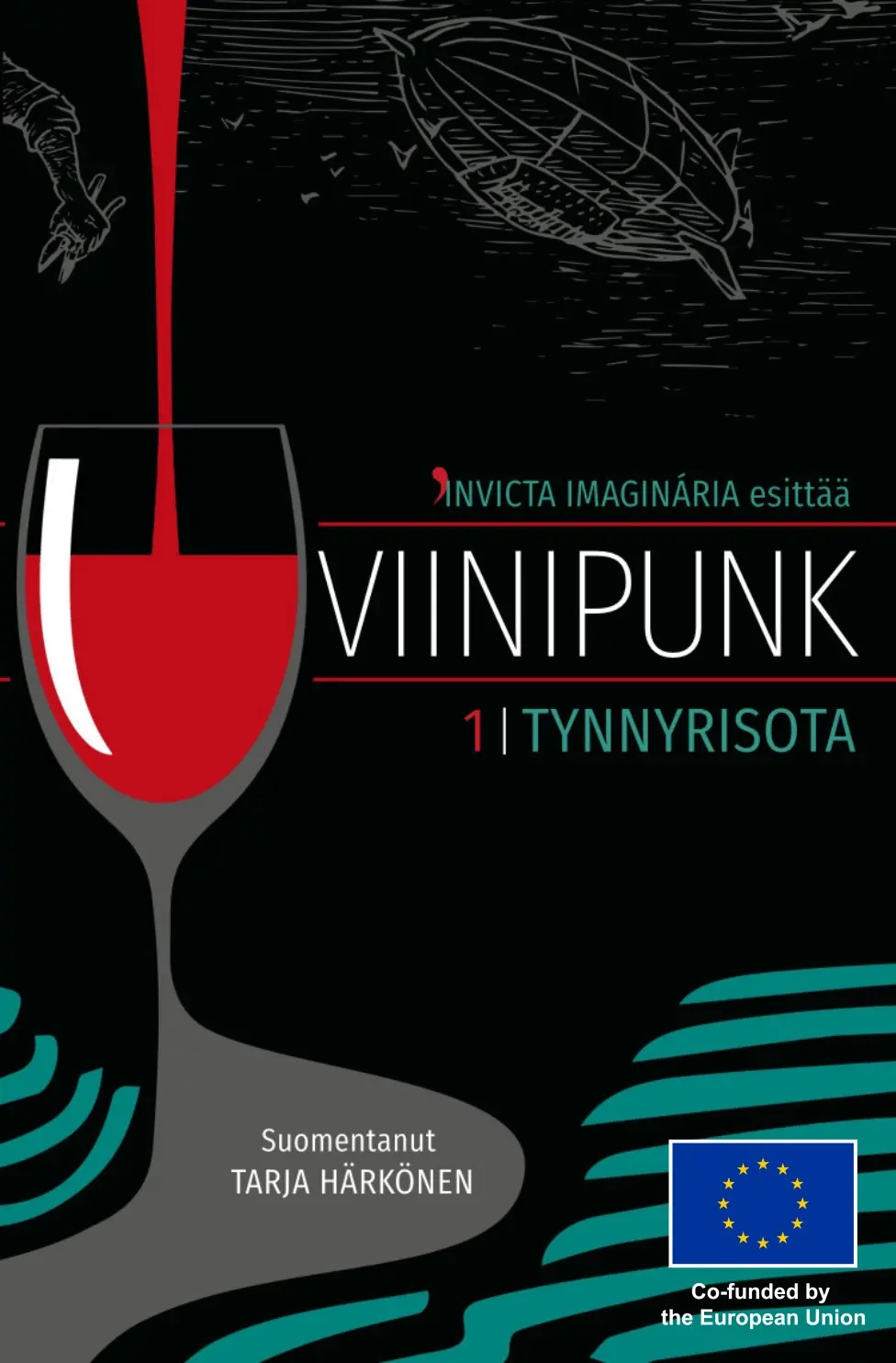 Tynnyrisota (Viinipunk, #1)