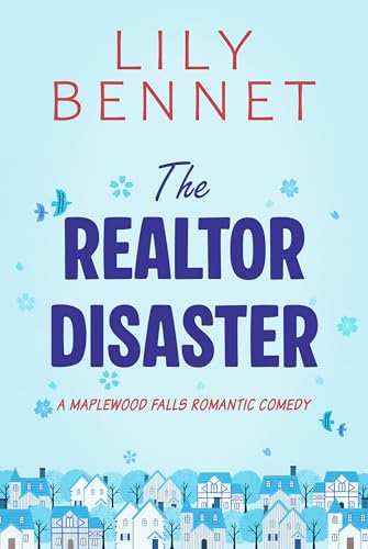 The Realtor Disaster (Maplewood Falls Book 2)
