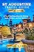St. Augustine Travel Guide ...