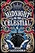 Midnight on the Celestial