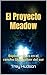 El Proyecto Meadow: Explora...