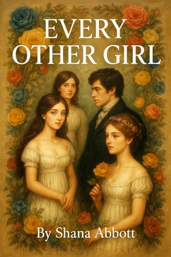 Every Other Girl: a pride and prejudice variations (pride and prejudice variations and sequels new releases Book 2)