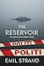 The Reservoir: An Anna Holm...