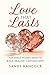 Love that Lasts: “A Faith-B...