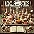 100 Sauces from the Golden Age of Cooking