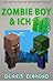 Zombie Boy Und Ich 10 (Zomb...