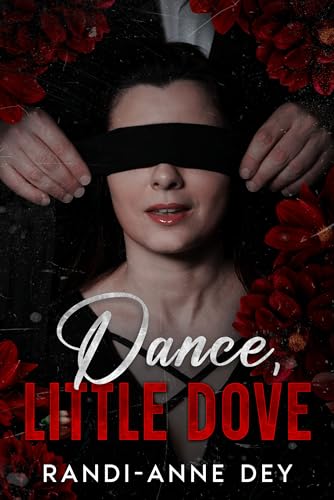 Dance, Little Dove (Kindle Edition)