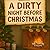 A Dirty Night Before Christmas