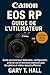 Canon EOS RP Guide de l’utilisateur by Gary T. Hall