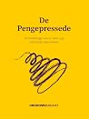 De pengepressede ...