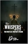 The Whispers of a Lie - The First Lie by Dorian De LaRue