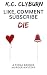 Like, Comment, Subscribe, Die by K.C. Clyburn Like, Comment, Subscribe, Die by K.C. Clyburn